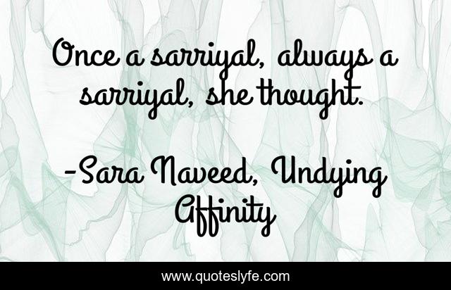 Once a sarriyal, always a sarriyal, she thought.