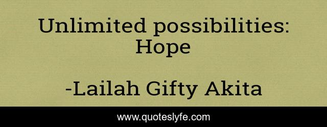 Unlimited possibilities: Hope
