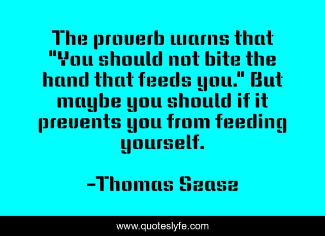 The proverb warns that 