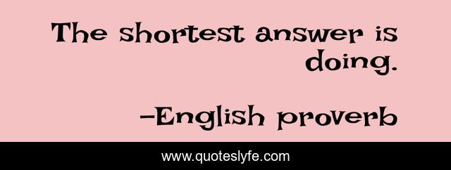 The shortest answer is doing.