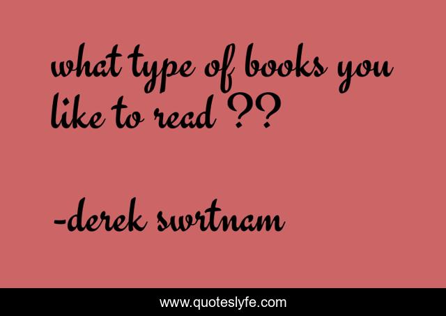 what type of books you like to read ??