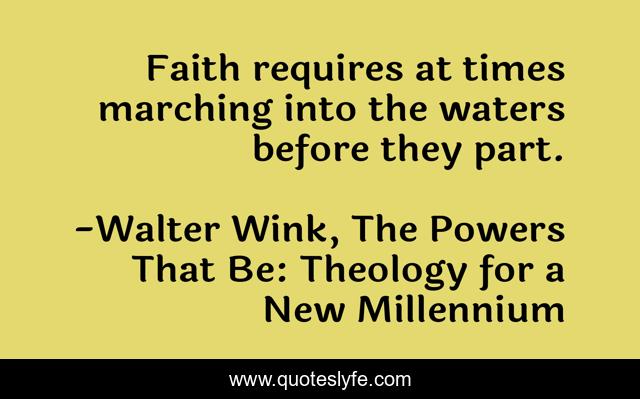 Faith requires at times marching into the waters before they part.