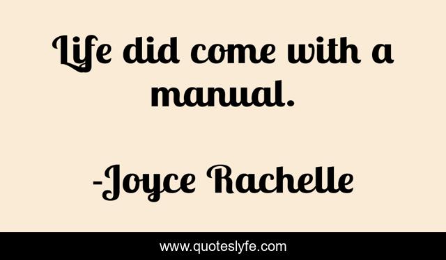Life did come with a manual.