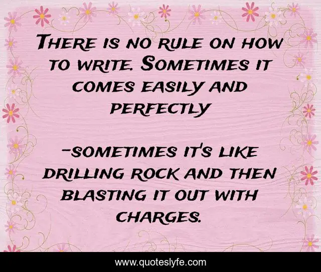 There is no rule on how to write. Sometimes it comes easily and perfectly