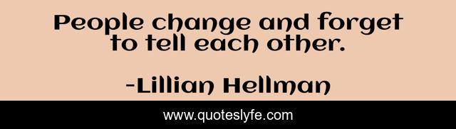People change and forget to tell each other.
