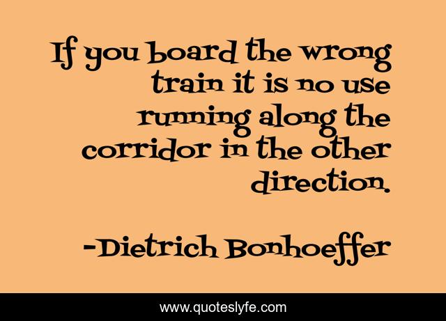 If you board the wrong train it is no use running along the corridor in the other direction.
