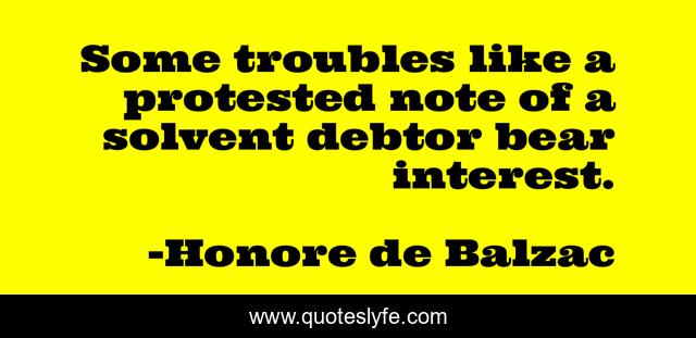 Some troubles like a protested note of a solvent debtor bear interest.