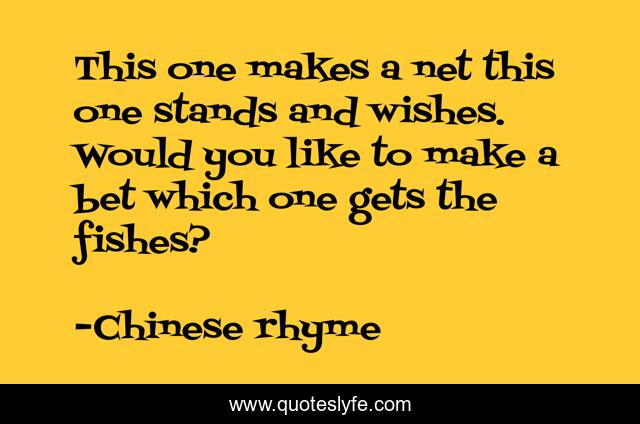 This one makes a net this one stands and wishes. Would you like to make a bet which one gets the fishes?