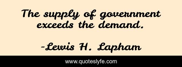The supply of government exceeds the demand.