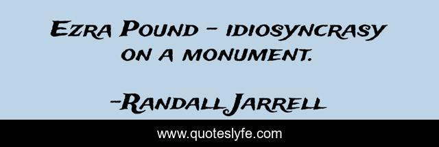 Ezra Pound - idiosyncrasy on a monument.