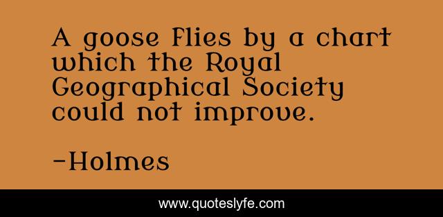 A goose flies by a chart which the Royal Geographical Society could not improve.