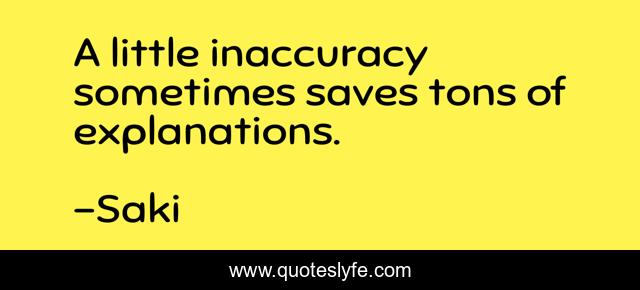 A little inaccuracy sometimes saves tons of explanations.