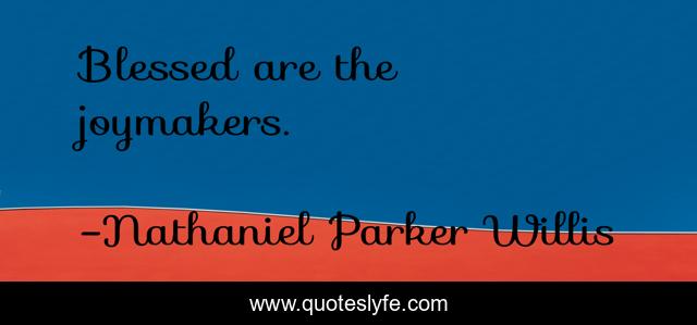 Blessed are the joymakers.