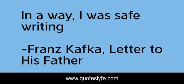 In a way, I was safe writing