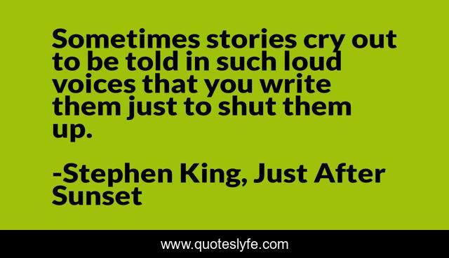 Sometimes stories cry out to be told in such loud voices that you write them just to shut them up.