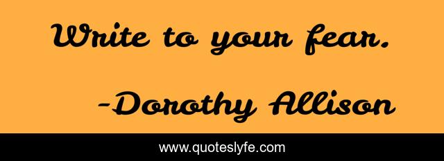 Write to your fear.