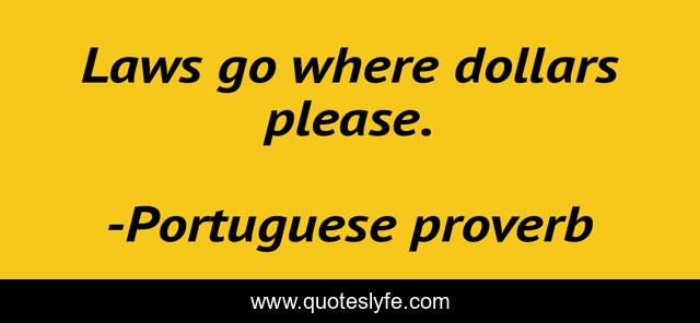 Laws go where dollars please.