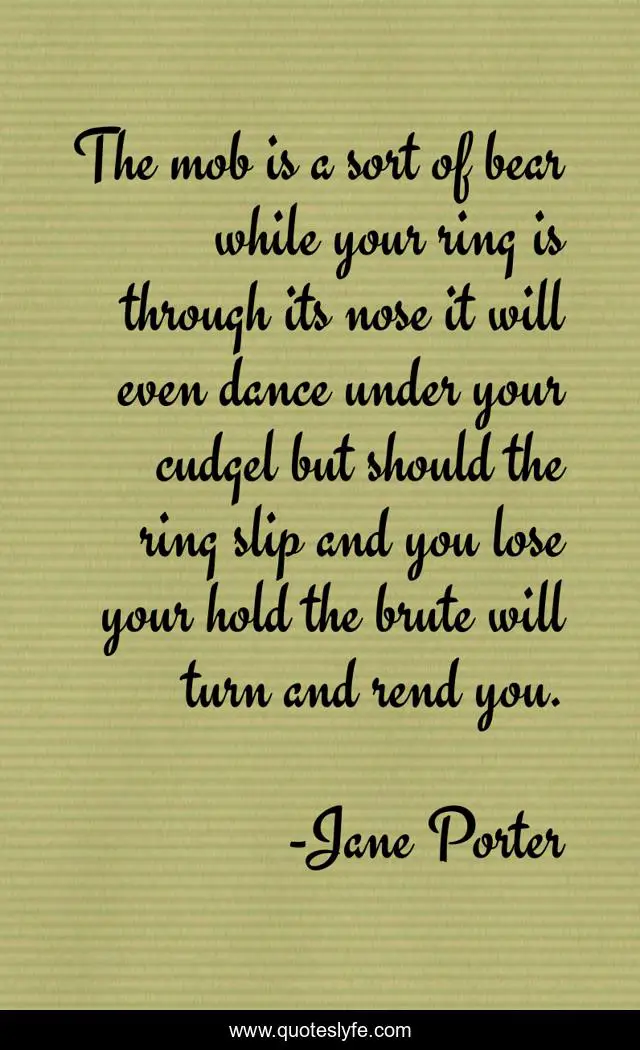 The mob is a sort of bear while your ring is through its nose it will even dance under your cudgel but should the ring slip and you lose your hold the brute will turn and rend you.