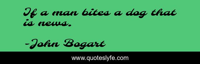 If a man bites a dog that is news.