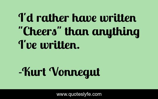 I'd rather have written 