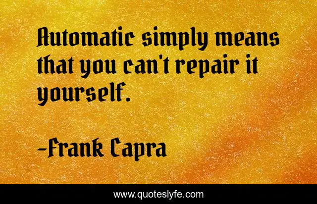 Automatic simply means that you can't repair it yourself.