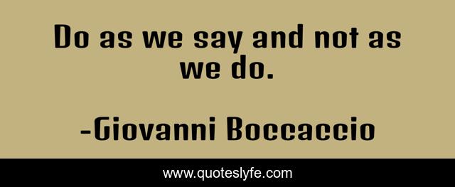 Do as we say and not as we do.
