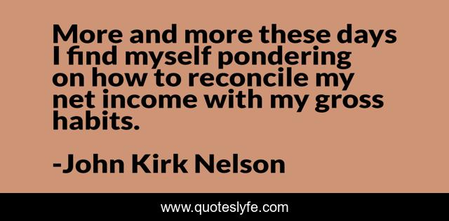 Pondering Quote - Quotes About Pondering Top 180 Pondering Quotes From Famous Authors / These