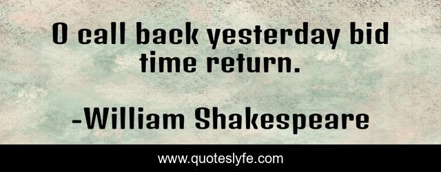 O call back yesterday bid time return.