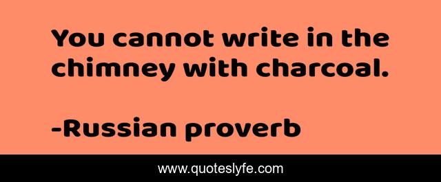 You cannot write in the chimney with charcoal.