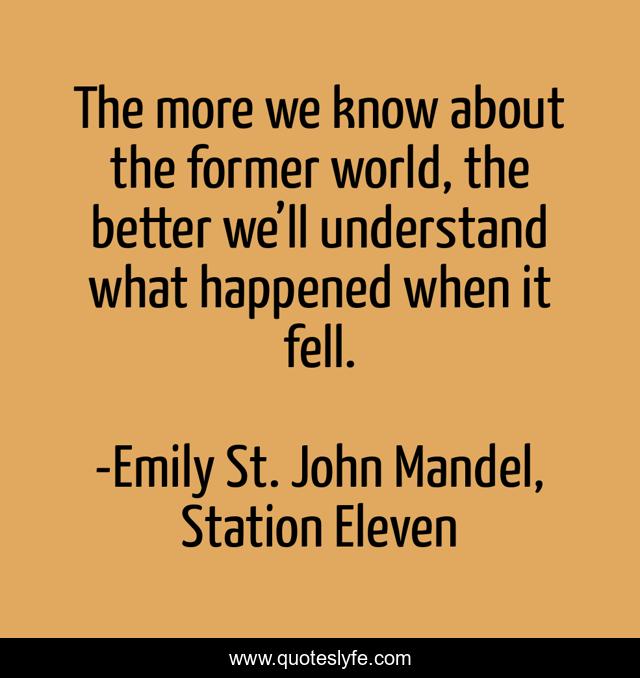 The more we know about the former world, the better we’ll understand what happened when it fell.