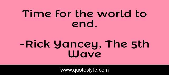 Time for the world to end.