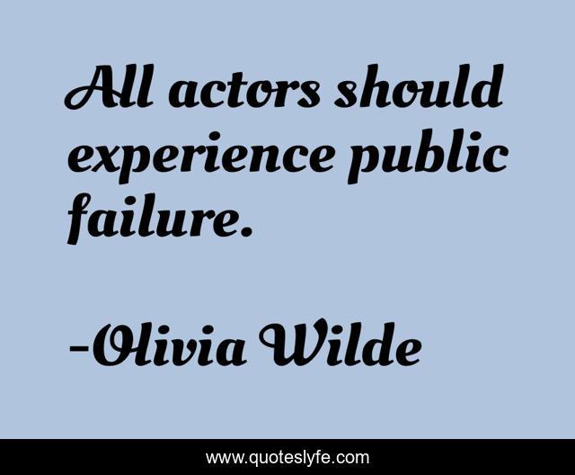 All actors should experience public failure.