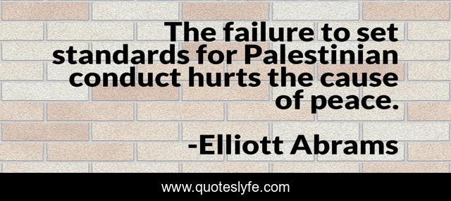 The failure to set standards for Palestinian conduct hurts the cause of peace.