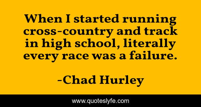 When I started running cross-country and track in high school, literally every race was a failure.