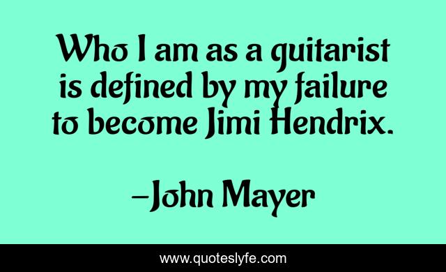Who I am as a guitarist is defined by my failure to become Jimi Hendrix.