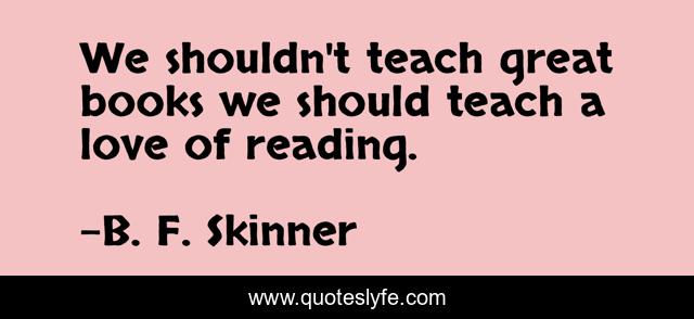 We shouldn't teach great books we should teach a love of reading.