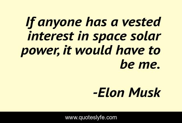 If anyone has a vested interest in space solar power, it would have to be me.