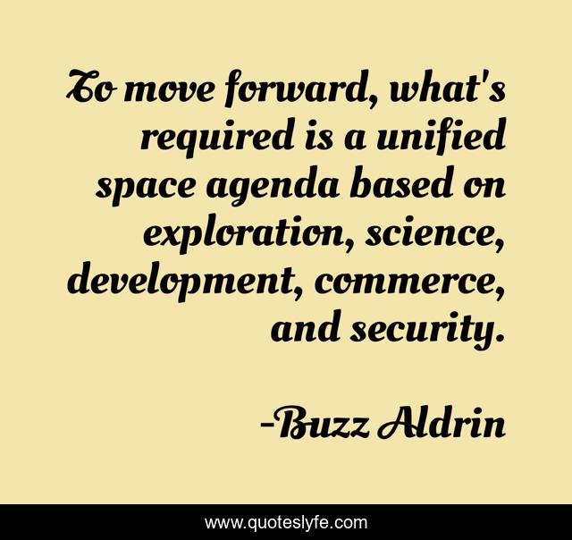 To move forward, what's required is a unified space agenda based on exploration, science, development, commerce, and security.