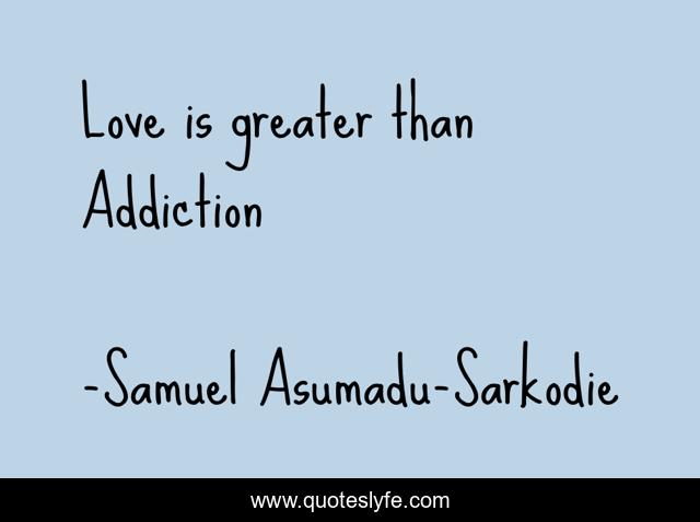 Love is greater than Addiction