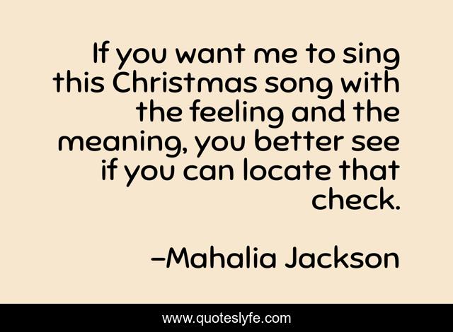 Best Mahalia Jackson Quotes With Images To Share And Download For Free At Quoteslyfe