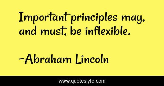 Important principles may, and must, be inflexible.