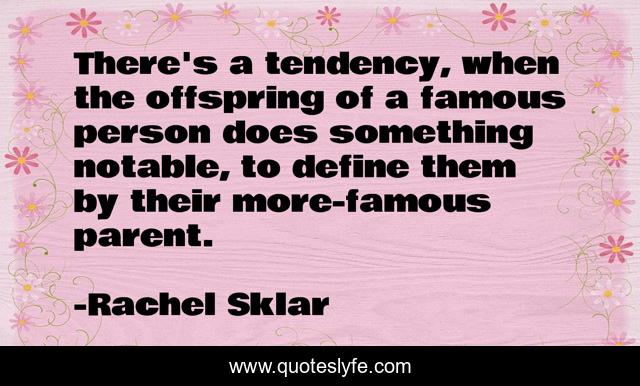 There's a tendency, when the offspring of a famous person does something notable, to define them by their more-famous parent.