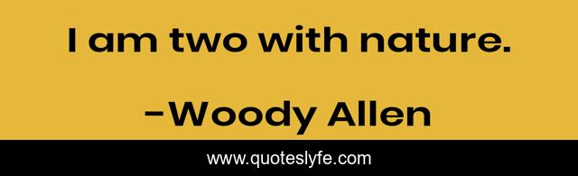 I am two with nature.