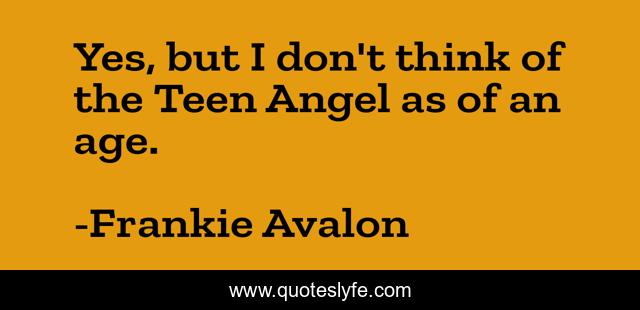 Yes, but I don't think of the Teen Angel as of an age.