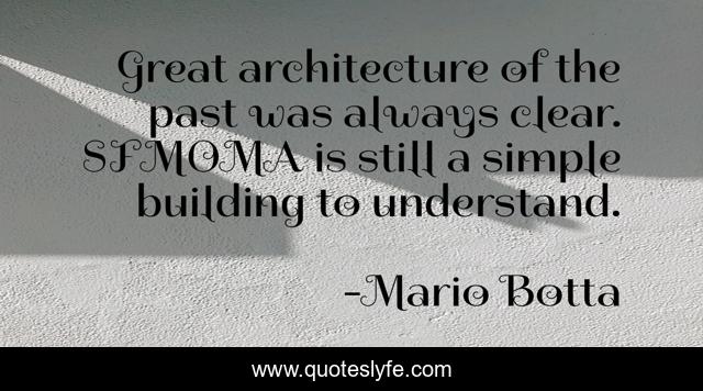 Great architecture of the past was always clear. SFMOMA is still a simple building to understand.