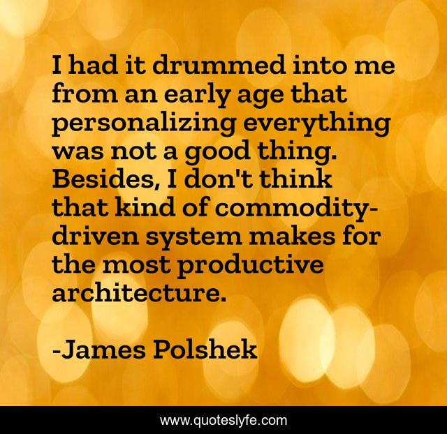 I had it drummed into me from an early age that personalizing everything was not a good thing. Besides, I don't think that kind of commodity-driven system makes for the most productive architecture.