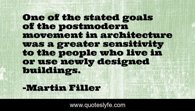 One of the stated goals of the postmodern movement in architecture was a greater sensitivity to the people who live in or use newly designed buildings.