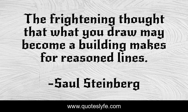 The frightening thought that what you draw may become a building makes for reasoned lines.