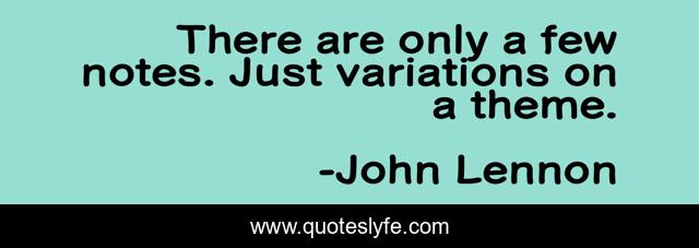 There are only a few notes. Just variations on a theme.