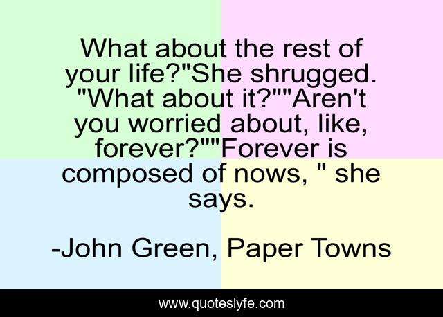 What about the rest of your life?